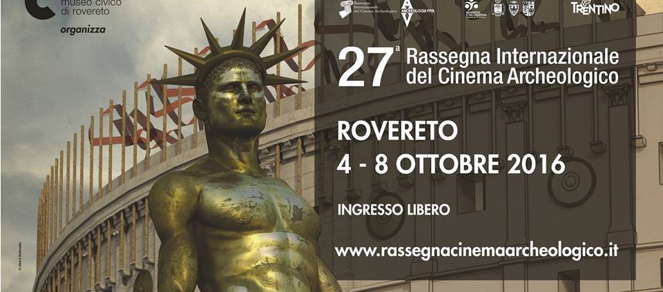 #RICA2016: XXVII Rassegna Internazionale del Cinema Archeologico di Rovereto